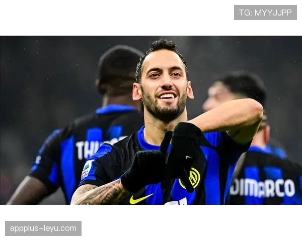 恰尔汗奥卢：从米兰核心到国米中场大脑，任意球大师的蜕变之路